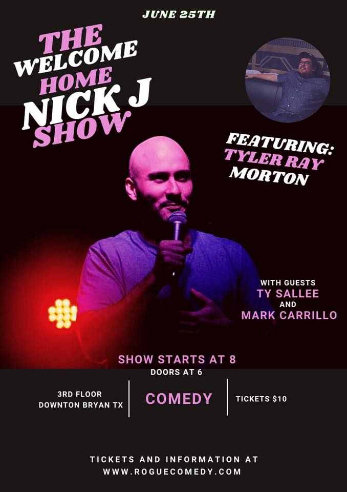 Rogue Comedy Presents: Welcome home NICK J!! - BCS | Calendar