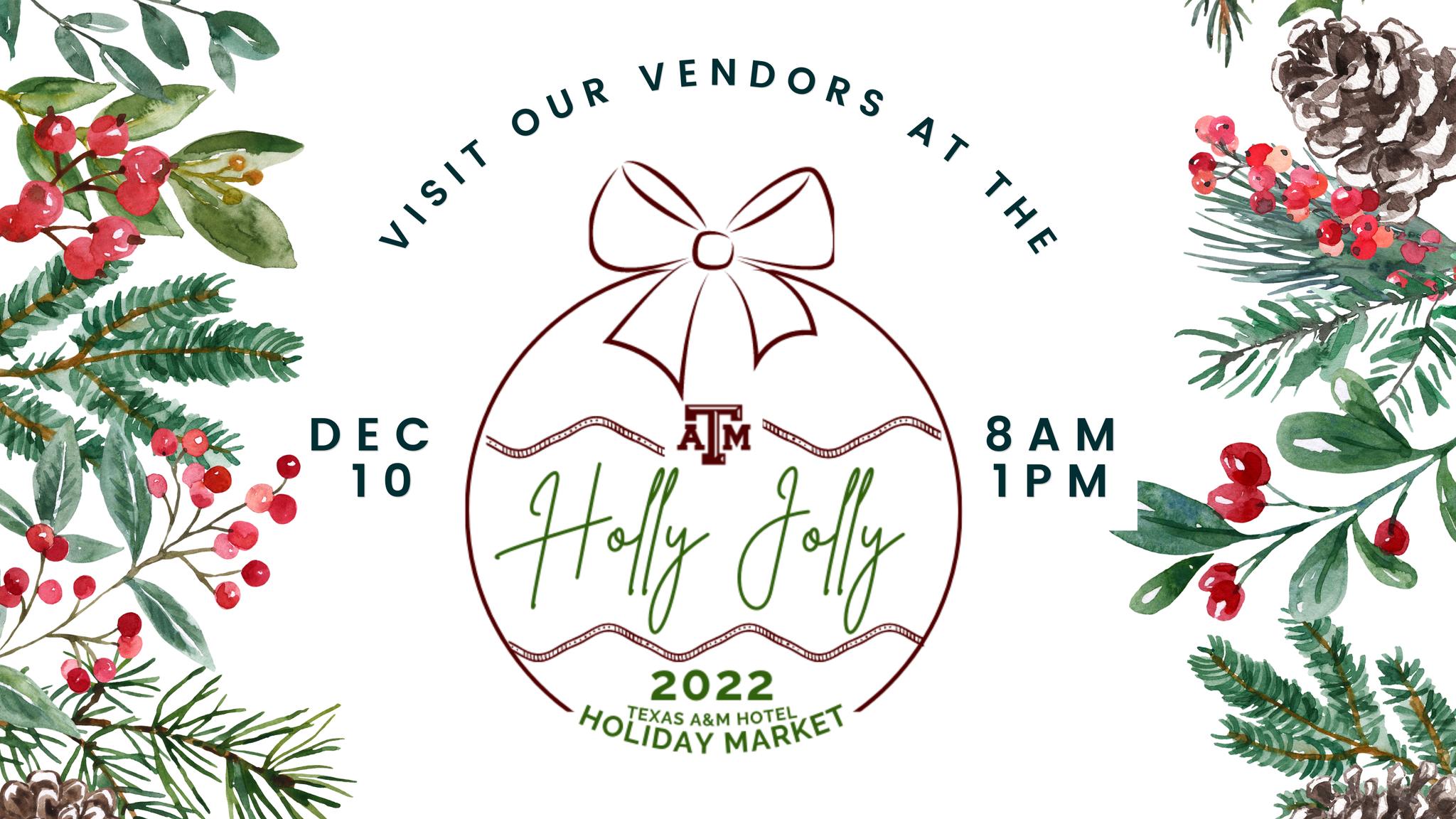 Texas A&M Hotel Holly Jolly Holiday Market BCS Calendar